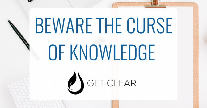 Beware The Curse Of Knowledge image
