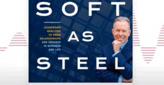 Soft As Steel - Tim Dumas: Leading with Love if you know you can fail